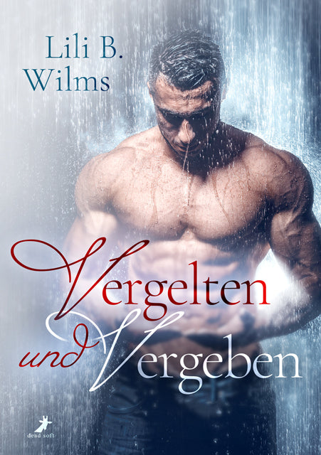 Vergelten und Vergeben (Lili B. Wilms)