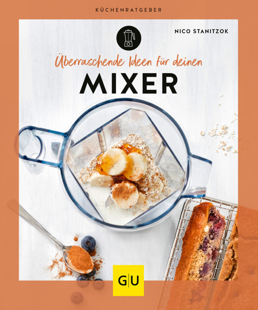 Überraschende Ideen für deinen Mixer (Nico Stanitzok)