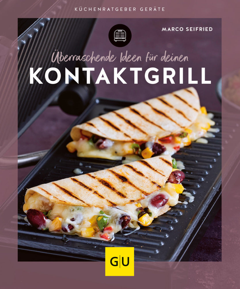 Überraschende Ideen für deinen Kontaktgrill (Marco Seifried)