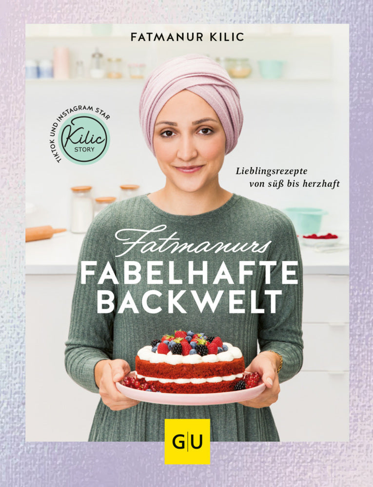 Fatmanurs fabelhafte Backwelt (Fatmanur Kilic)