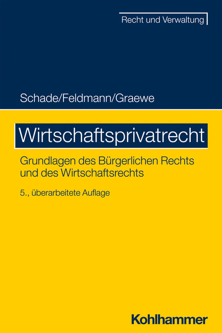 Wirtschaftsprivatrecht (Georg Friedrich Schade)