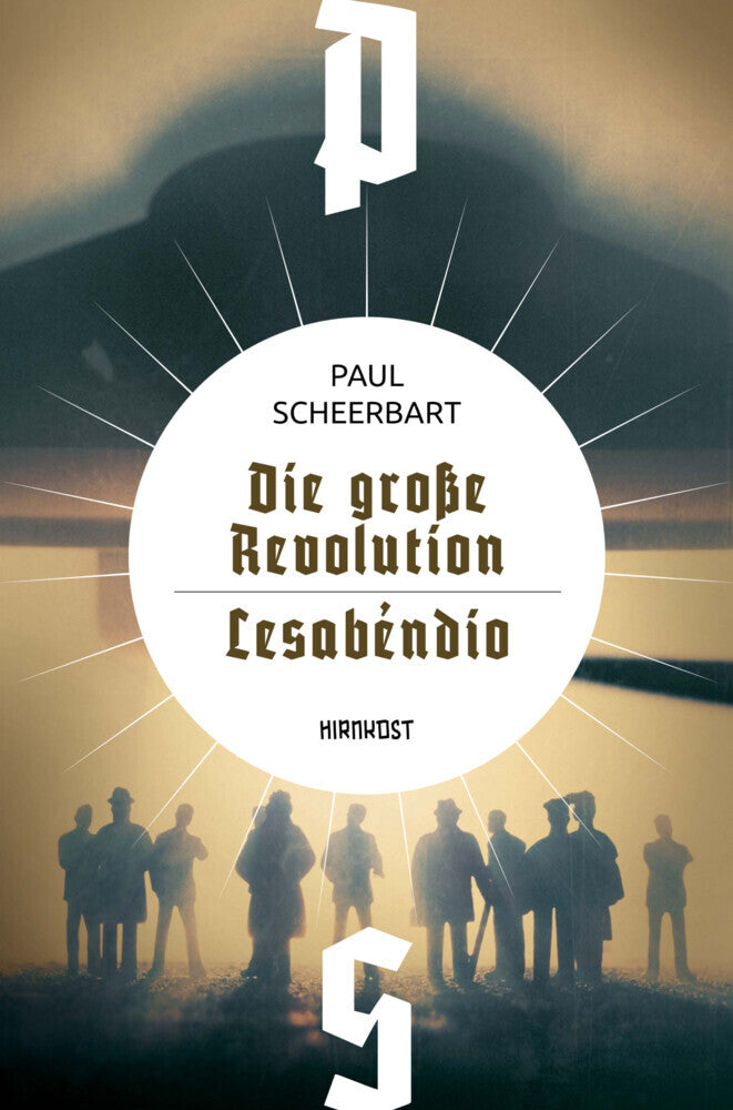 Die große Revolution / Lesábendio (Paul Scheerbart)
