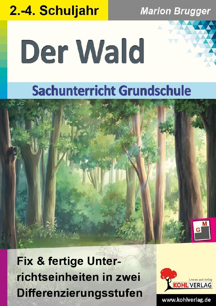 Der Wald - Sachunterricht Grundschule (Marion Brugger)