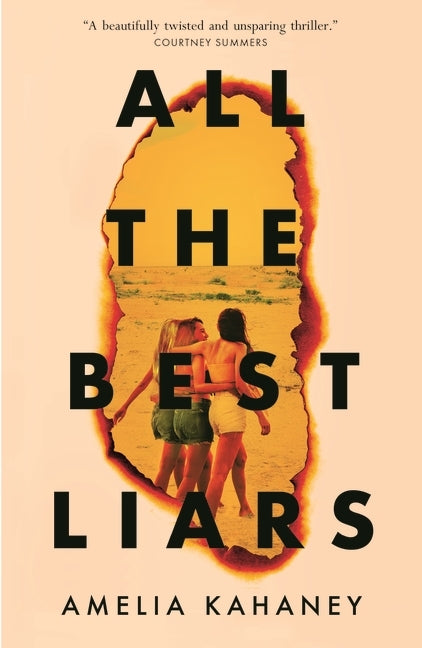 All the Best Liars (Amelia Kahaney)