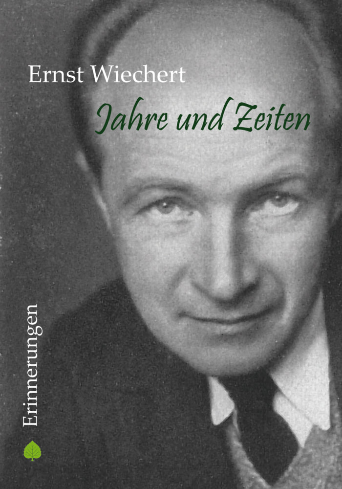 Jahre und Zeiten (Ernst Wiechert)