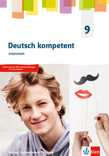 Deutsch kompetent 9. Ausgabe Sachsen, Sachsen-Anhalt und Thüringen Gymnasium, m. 1 Beilage