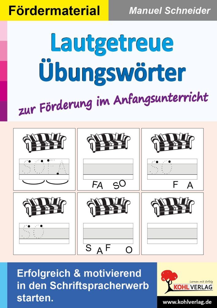 Lautgetreue Übungswörter zur Förderung im Anfangsunterricht (Manuel Schneider)