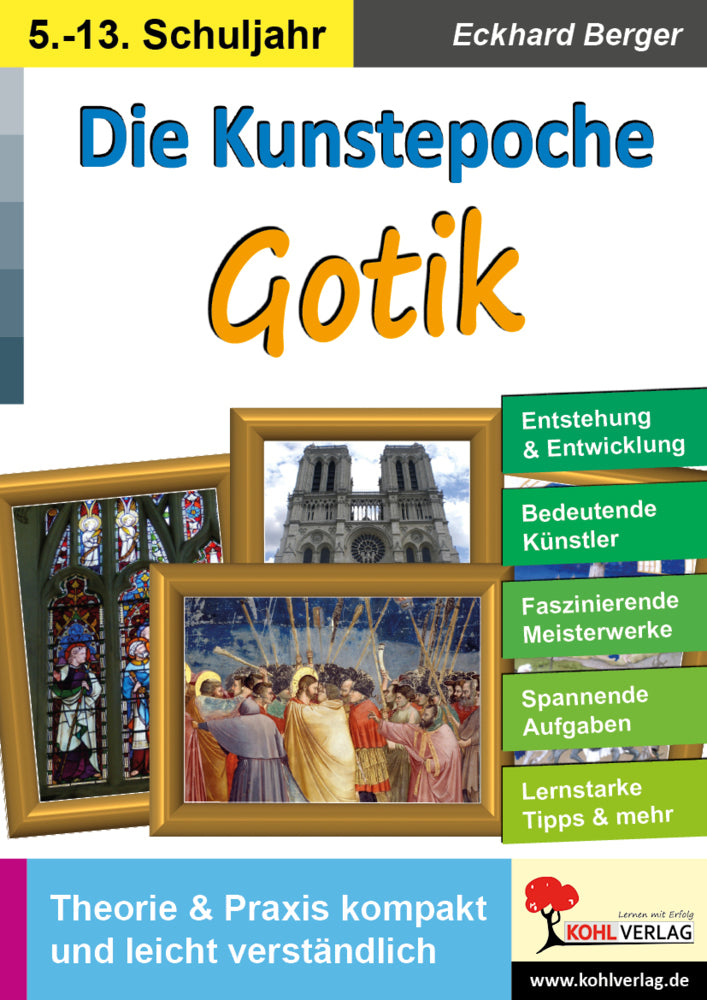 Die Kunstepoche GOTIK (Eckhard Berger)
