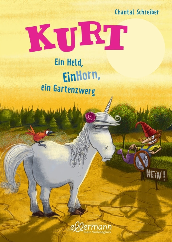 Kurt, Einhorn wider Willen 5. Ein Held, EinHorn, ein Gartenzwerg (Chantal Schreiber)