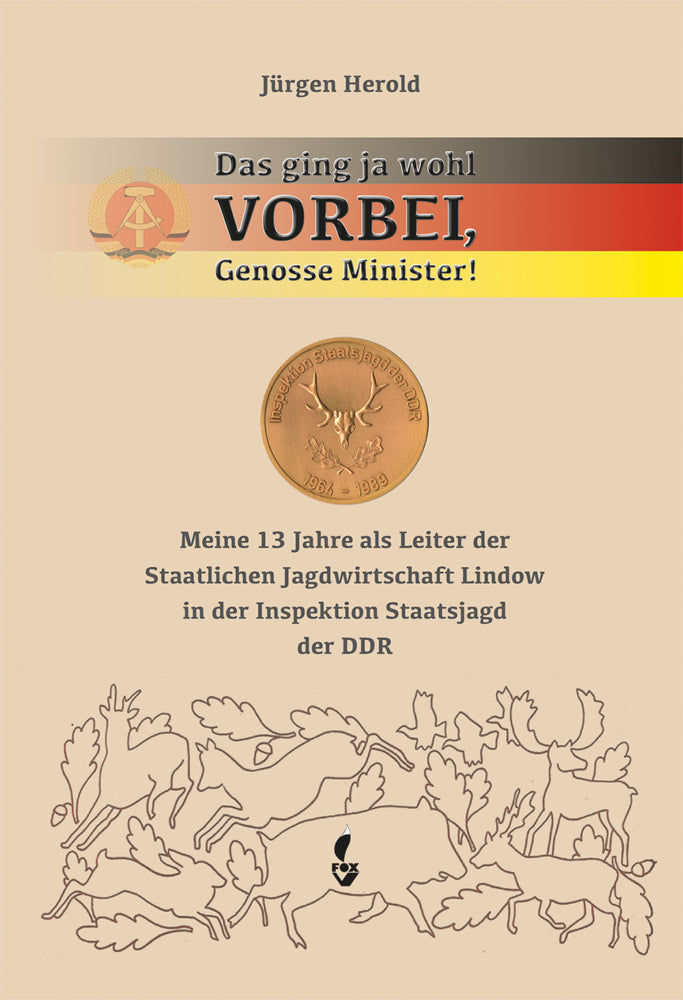 Das ging ja wohl VORBEI, Genosse Minister (Herold Jürgen)