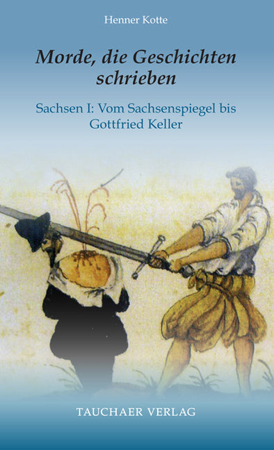 Morde, die Geschichten schrieben (Henner Kotte)