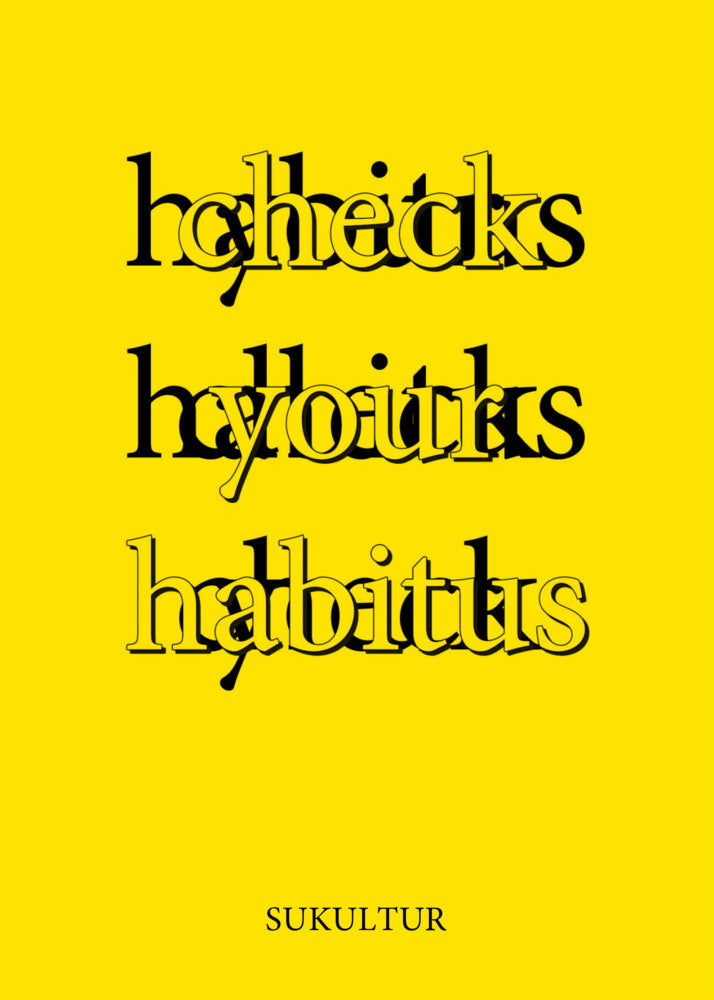 check your habitus (Elisa Aseva)