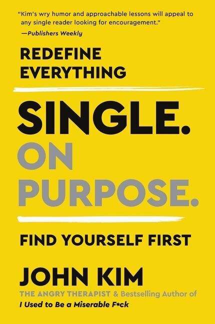 Single On Purpose (John Kim)