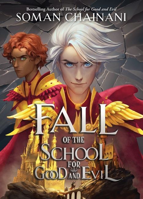 Fall of the School for Good and Evil (Soman Chainani)