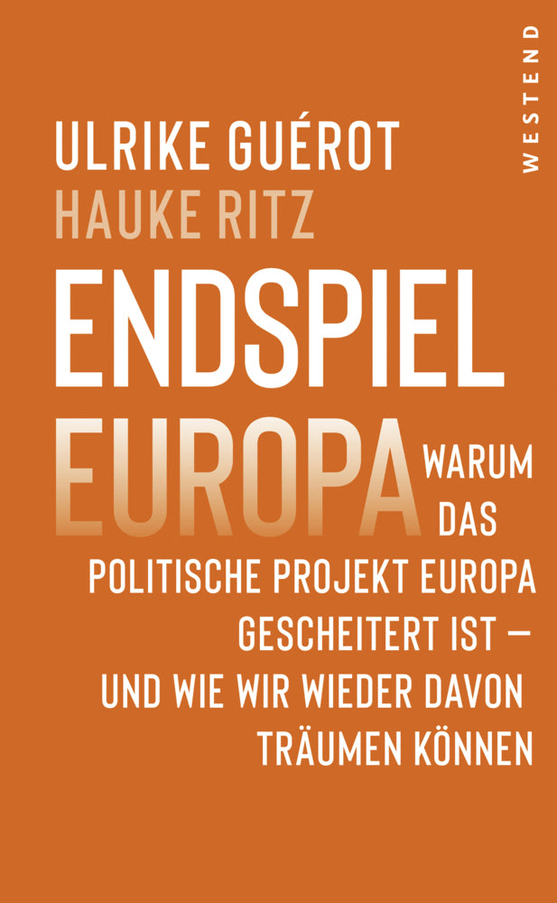 Endspiel Europa (Ulrike Guérot)