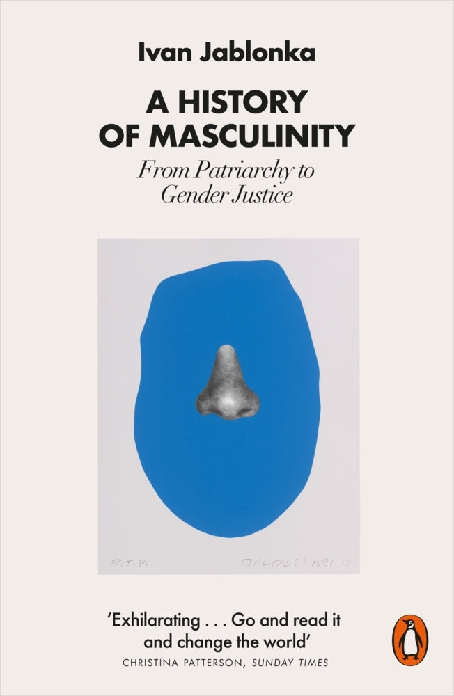 A History of Masculinity (Ivan Jablonka)