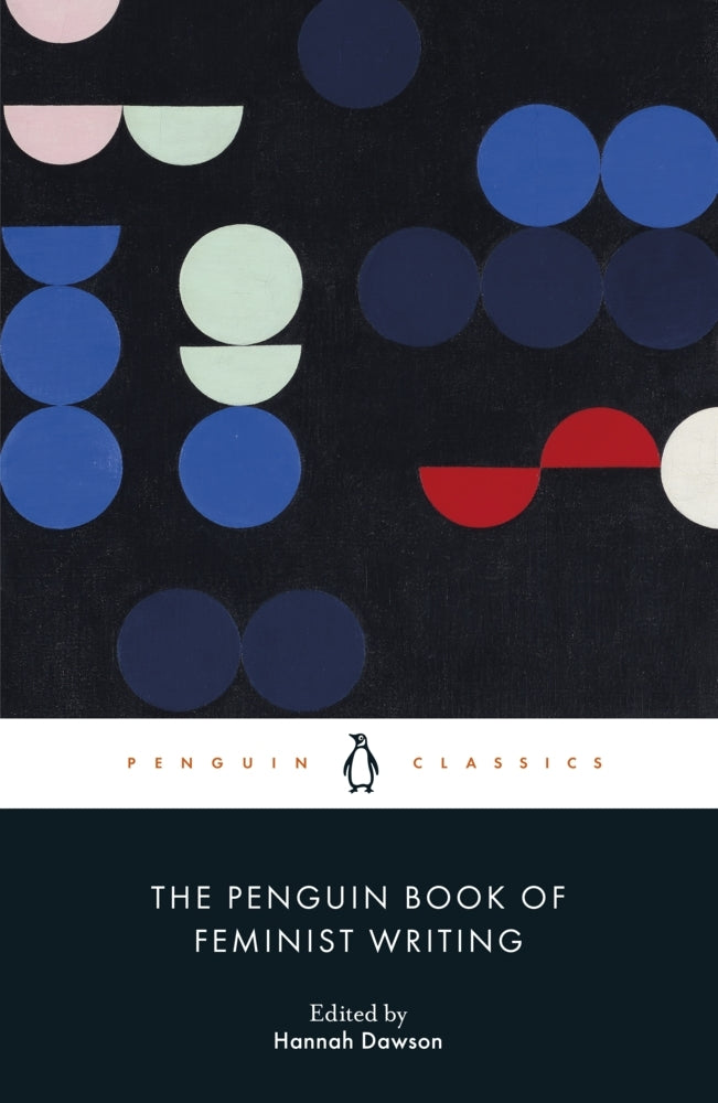 The Penguin Book of Feminist Writing (Hannah Dawson)