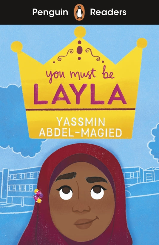 Penguin Readers Level 4: You Must Be Layla (ELT Graded Reader) (Yassmin Abdel-Magied)