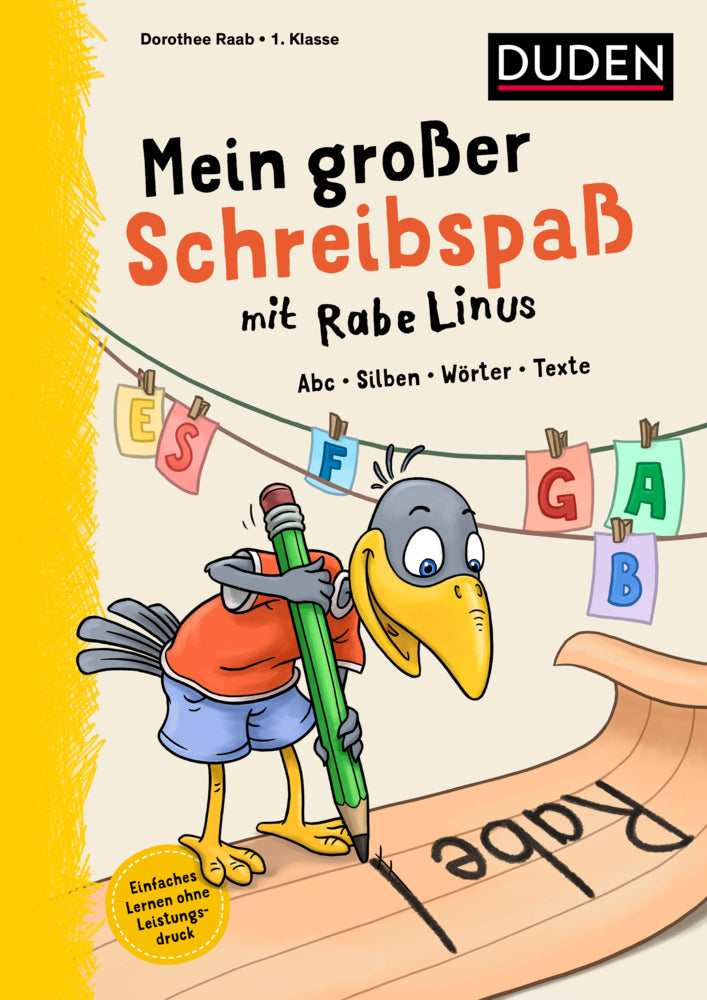 Mein großer Schreibspaß mit Rabe Linus - 1. Klasse (Dorothee Raab)