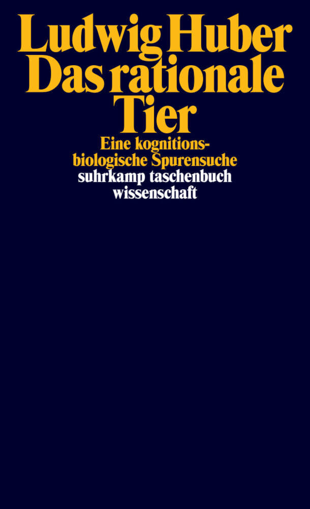 Das rationale Tier (Ludwig Huber)