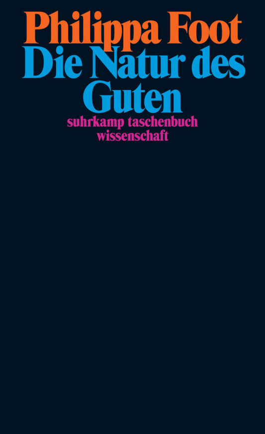 Die Natur des Guten (Philippa Foot)