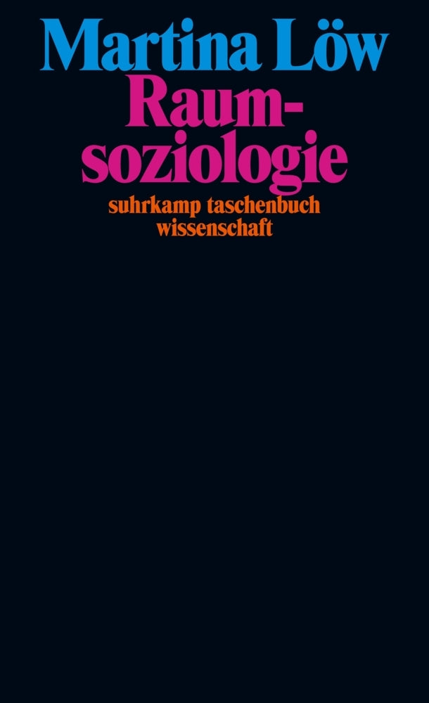 Raumsoziologie (Martina Löw)