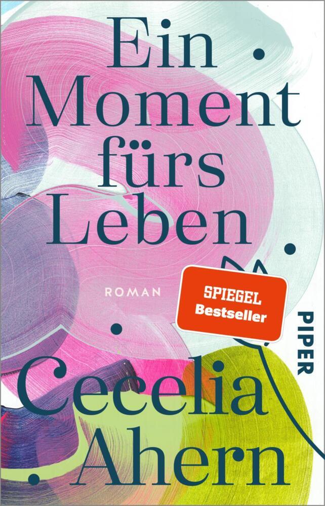 Ein Moment fürs Leben (Cecelia Ahern)