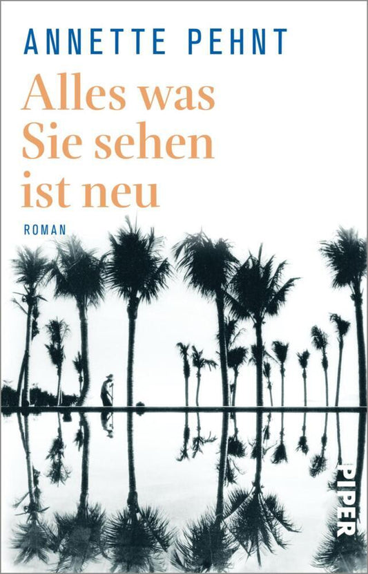 Alles was Sie sehen ist neu (Annette Pehnt)