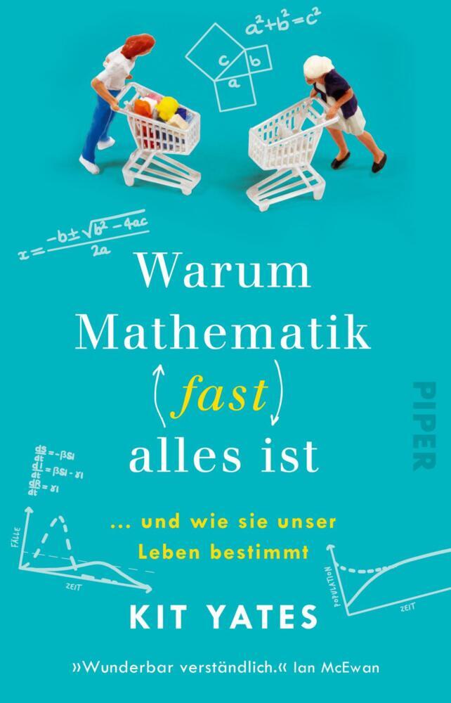 Warum Mathematik (fast) alles ist (Kit Yates)