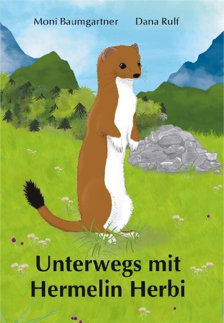 Unterwegs mit Hermelin Herbi (Moni Baumgartner)