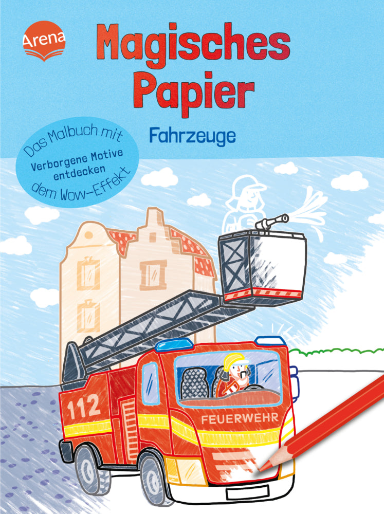 Magisches Papier - Das Malbuch mit dem Wow-Effekt. Fahrzeuge (Silke Reimers)