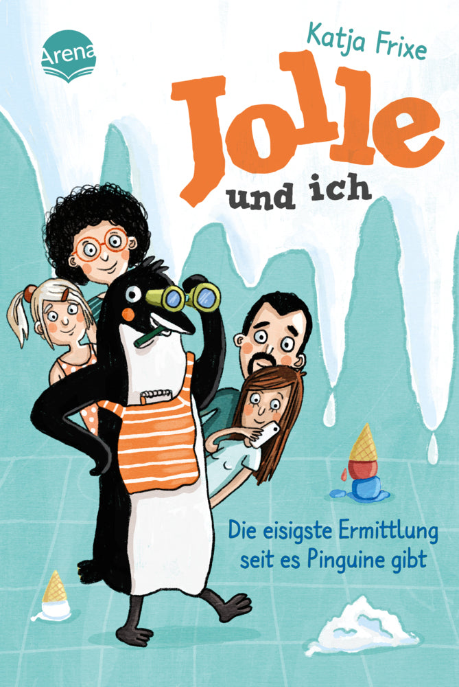 Jolle und ich (2). Die eisigste Ermittlung, seit es Pinguine gibt (Katja Frixe)