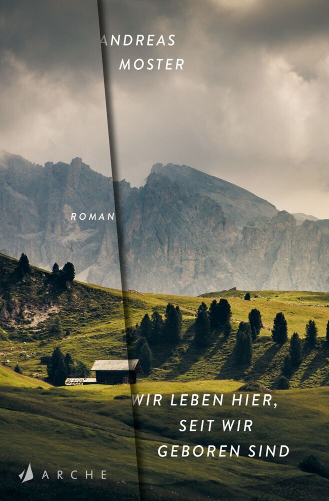 Wir leben hier, seit wir geboren sind (Andreas Moster)