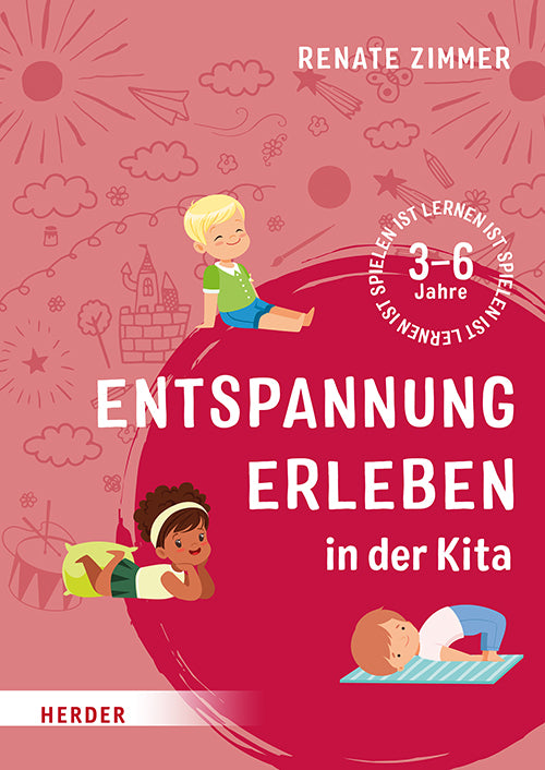 Entspannung erleben in der Kita (Renate Zimmer)