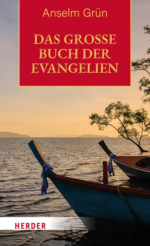 Das große Buch der Evangelien (Anselm Grün)