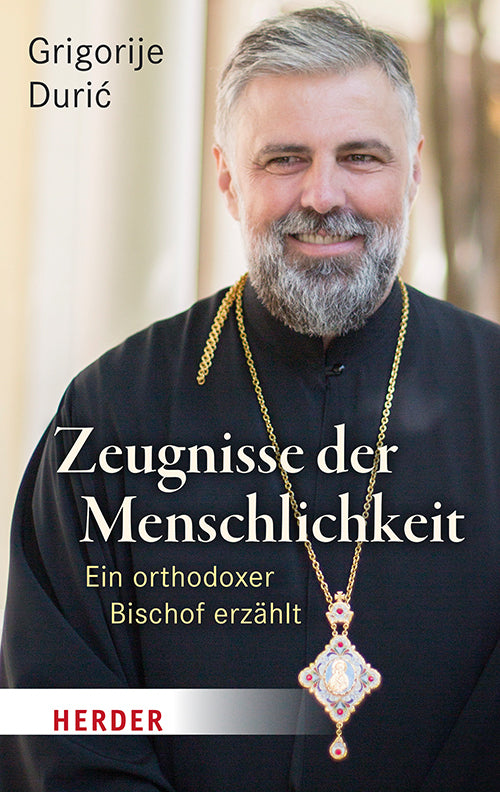 Zeugnisse der Menschlichkeit (Grigorije Duric)