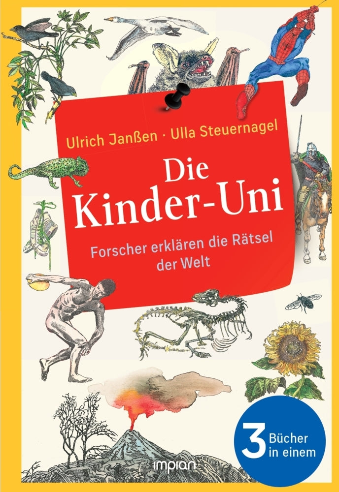 Die Kinder-Uni: Forscher erklären die Rätsel der Welt (Ulrich Janßen)