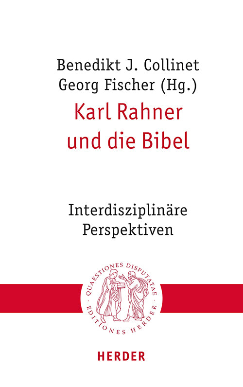 Karl Rahner und die Bibel (Benedikt J. Collinet)