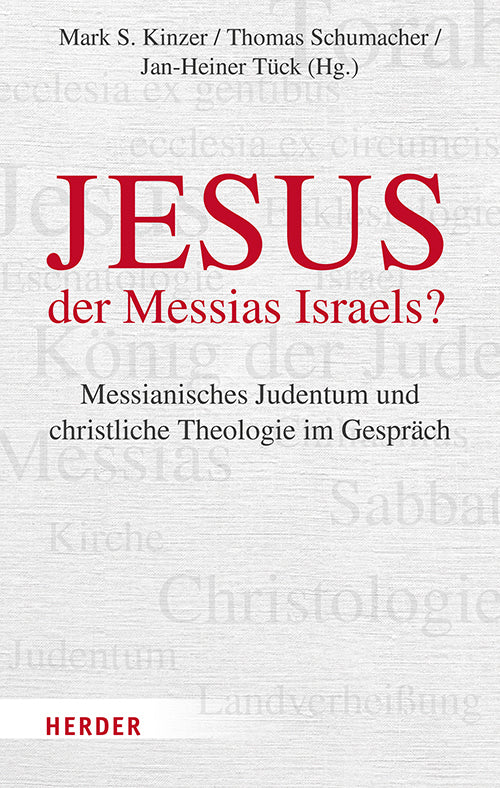 Jesus - der Messias Israels? (Mark S. Kinzer)