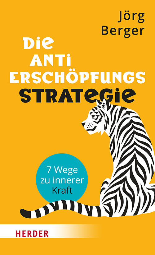 Die Anti-Erschöpfungsstrategie (Jörg Berger)
