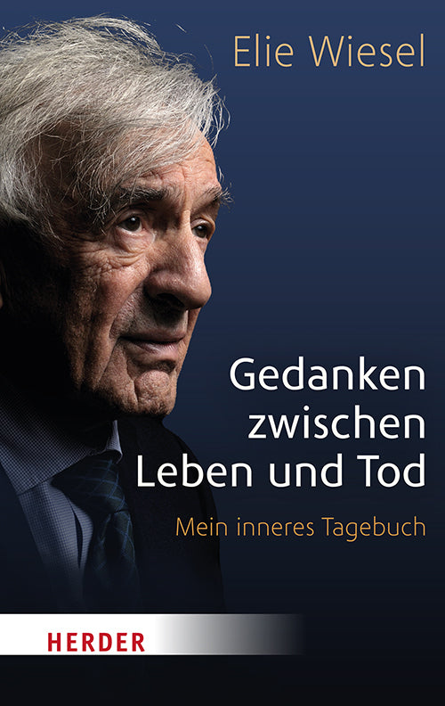 Gedanken zwischen Leben und Tod (Elie Wiesel)