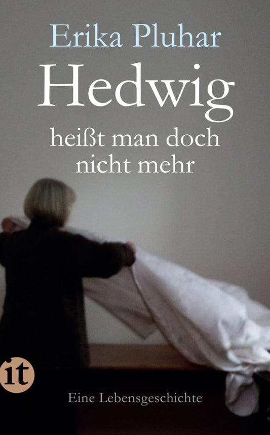 Hedwig heißt man doch nicht mehr (Erika Pluhar)
