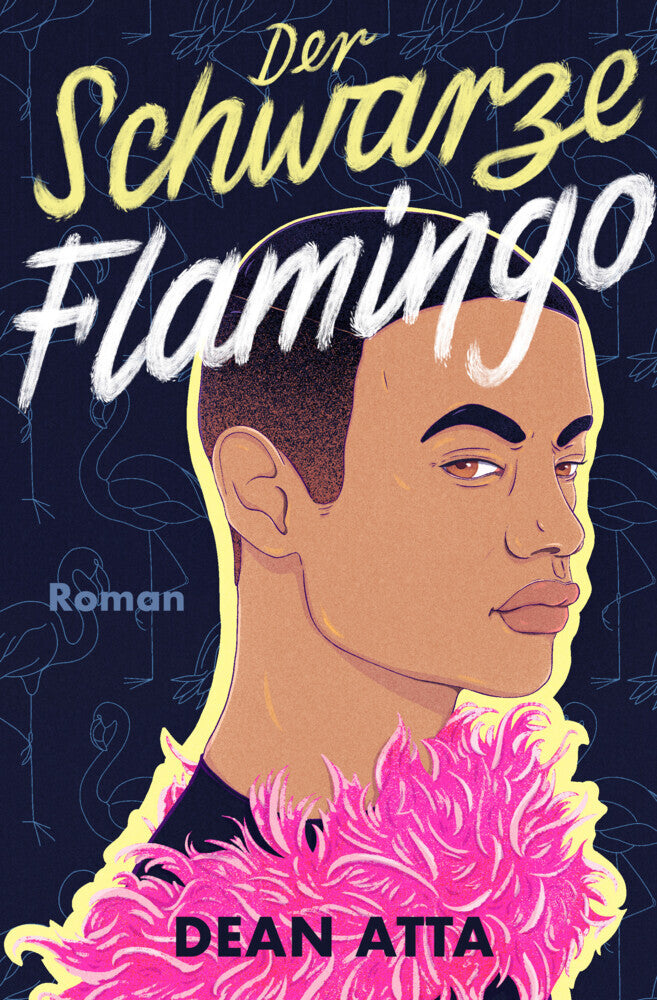 Der Schwarze Flamingo (Dean Atta)