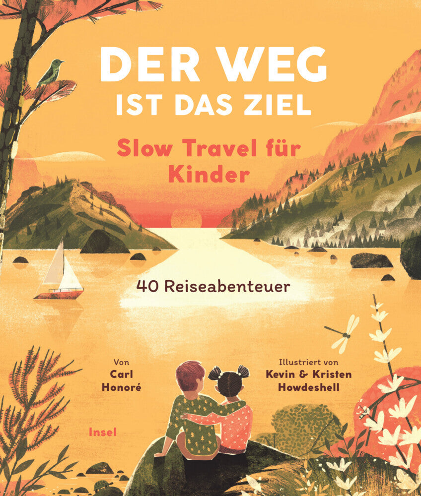 Der Weg ist das Ziel. Slow Travel für Kinder (Carl Honoré)