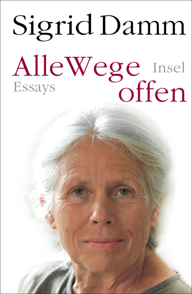 Alle Wege offen (Sigrid Damm)