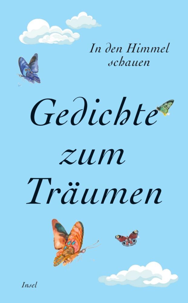 Gedichte zum Träumen - In den Himmel schauen (Clara Paul)