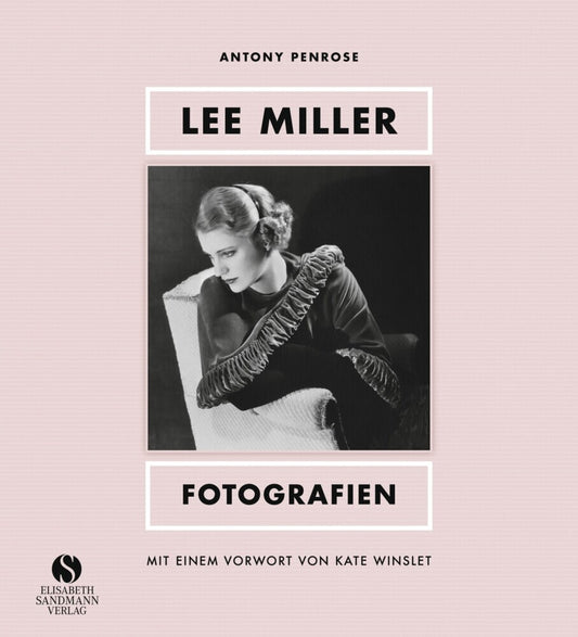 Lee Miller - Fotografien (Antony Penrose)