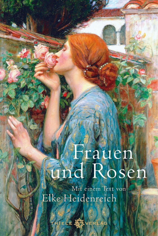 Frauen und Rosen (Elke Heidenreich)