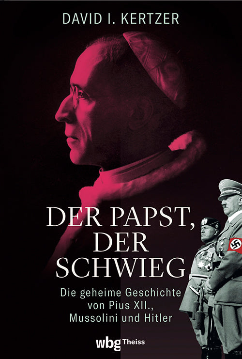 Der Papst, der schwieg (David Kertzer)