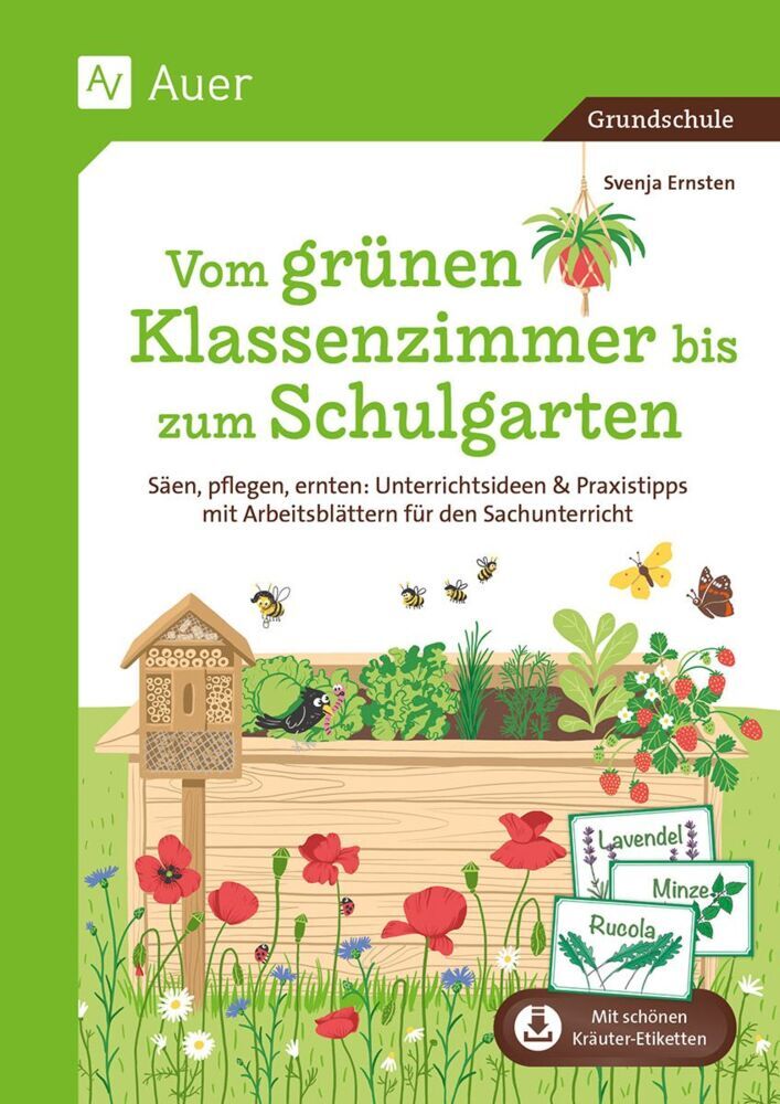 Vom grünen Klassenzimmer bis zum Schulgarten (Svenja Ernsten)